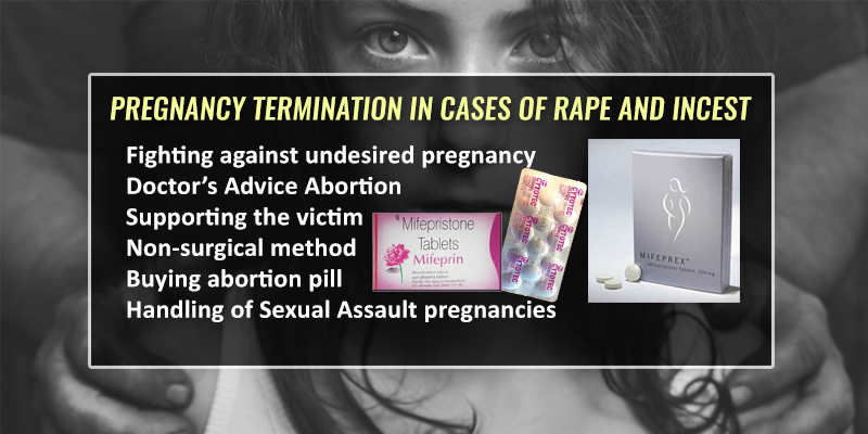 Pregnancy termination in cases of Rape and Incest