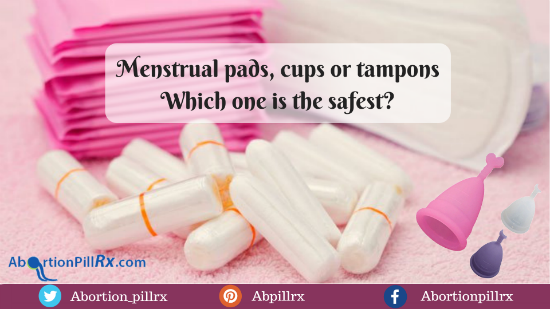 Menstrual pads cups or tampons Which one is the safest.
