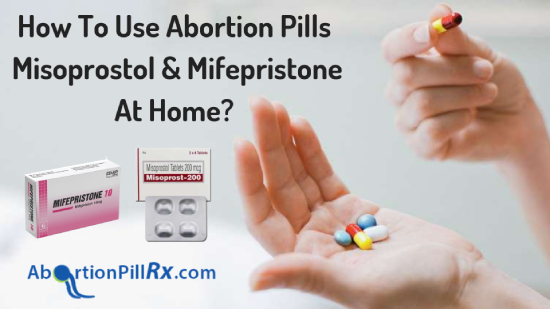  Misoprostol & Mifepristone At Home