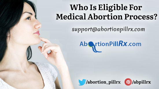 Who Is Eligible For Medical Abortion Process_