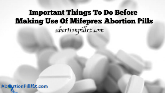 Important-things-to-do-before-making-use-of-Mifeprex-abortion-pills