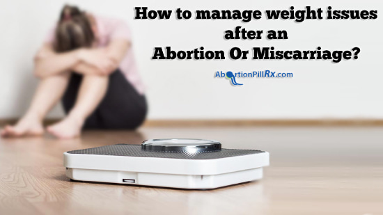 How-to-manage-weight-issues-after-an-Abortion-Or-Miscarriage