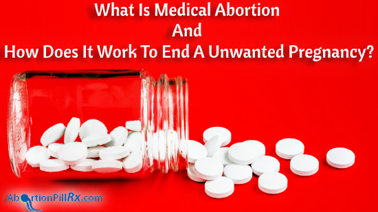 What-Is-Medical-Abortion-And-How-Does-It-Work-To-End-A-Unwanted-Pregnancy