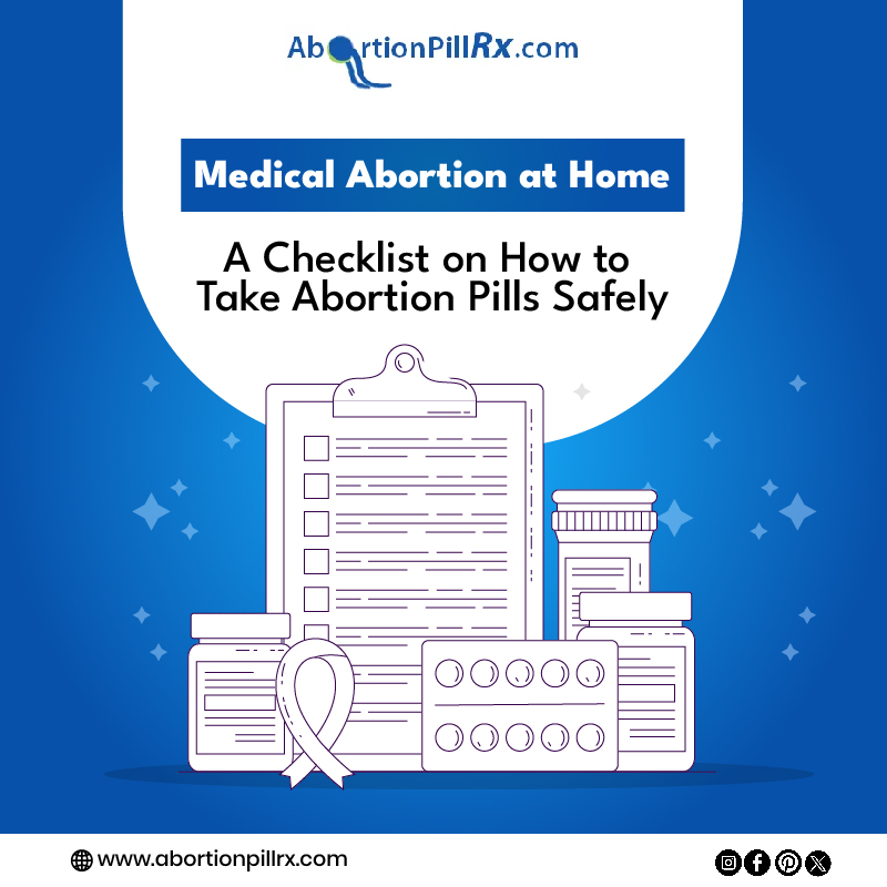 Medical Abortion at Home: A Checklist on How to Take Abortion Pills Safely