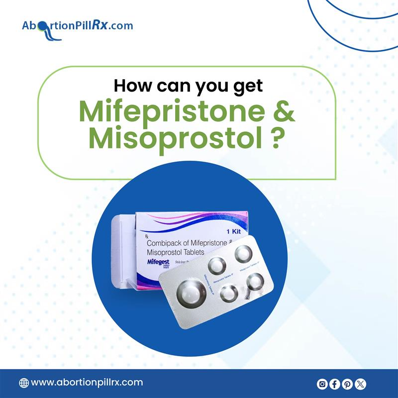How Can You Get Mifepristone and Misoprostol?